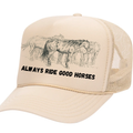 “Good Horses” Trucker Cap (PRE ORDER)
